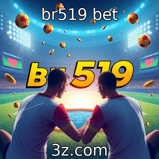br519 bet Análise detalhada das últimas partidas: Apostas esportivas em alta